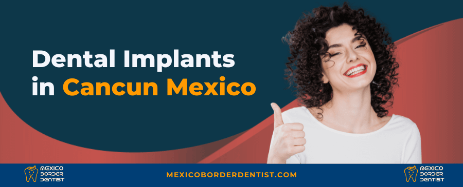 cost of dental implants in cancun mexico