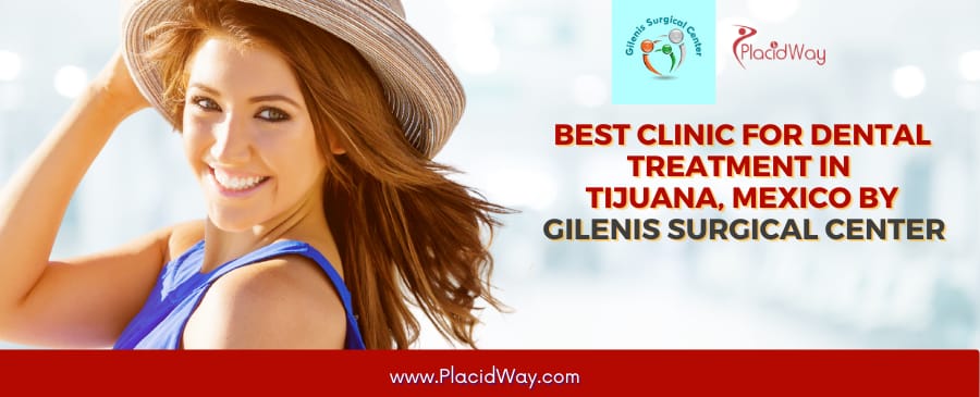 Gilenis Surgical Center - Dental Clinic in Tijuana Mexico