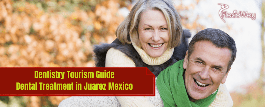 Dentistry Tourism Guide Dental Treatment In Juarez Mexico 